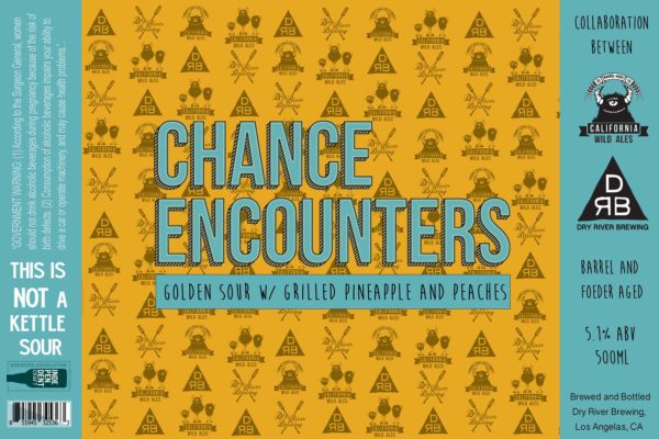 Chance Encounters - Collab Beer between California Wild Ales and Dry River Brewing