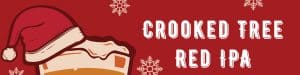 Crooked Tree Red IPA - CAlifornia Wild Ales